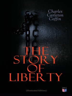 cover image of The Story of Liberty (Illustrated Edition)